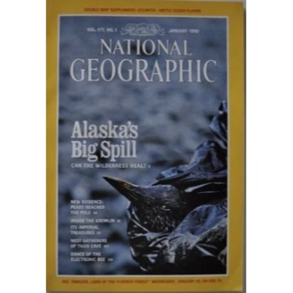 National Geographic Magazine January 1990 Alaskas Big Spill Can The Wilderness